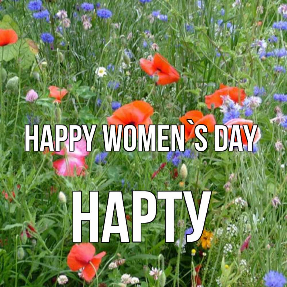Greetings card с именем, НАРТУ happy women`s day международный женский день 4 Greetings with text for free download 